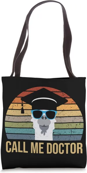 Call Me Doctor Funny Llama With Sunglasses And Mortarboard Tote Bag
