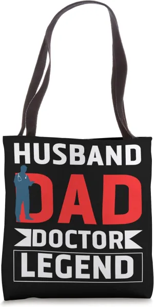 Husband Dad Doctor Legend Tote Bag