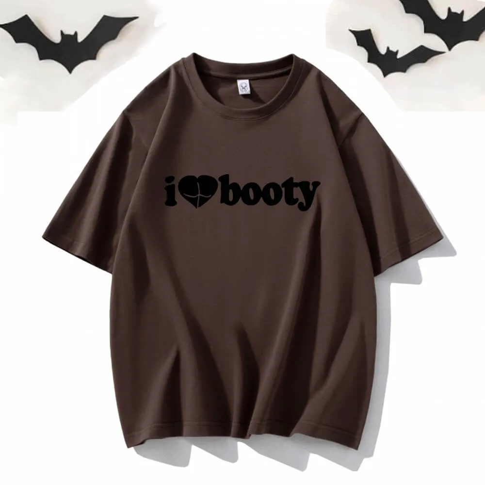 I Love Booty Crew Neck Short Sleeve T-shirt