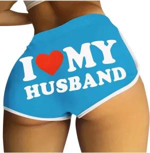 I Love My Husband Booty Shorts Womens Sexy 3" High Waist Yoga Biker Shorts Soft Spandex Dance Hot Pants Butt Lifting Leggings