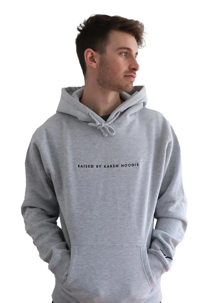 'Raised by Karen Hoodie' (P)