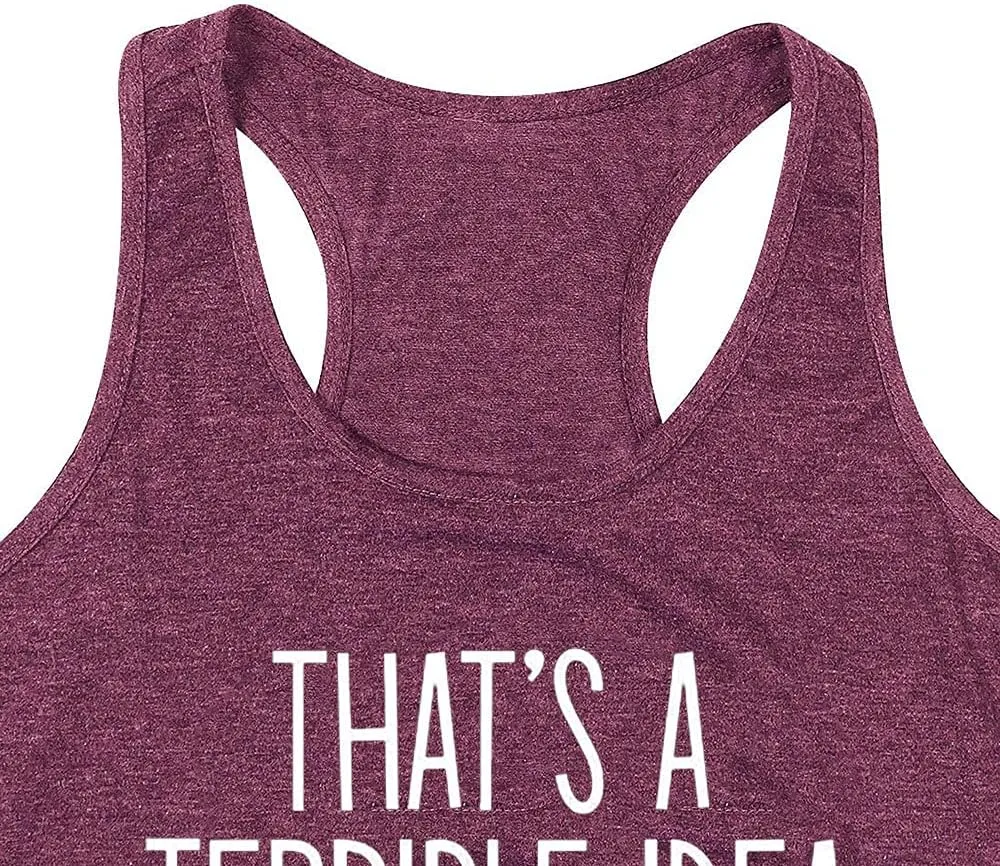 That's A Terrible Idea Tank Tops Women Funny Letter Print Tank Top Sleeveless Summer Beach Vaction Racerback Tee Shirt